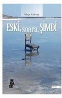 Eski, Sonra, Simdi - Yildirim, Nihan