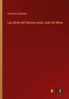 Las obras del famoso poeta Juan De Mena