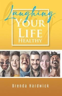 Laughing Your Life Healthy (eBook, ePUB) - Brenda Hardwick
