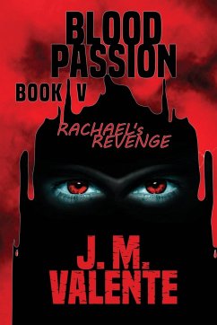 Blood Passion Book V - Valente, J. M.