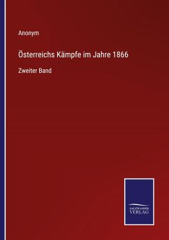 Österreichs Kämpfe im Jahre 1866 - Anonym