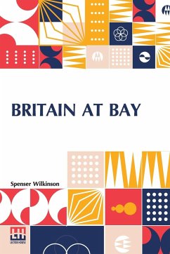 Britain At Bay - Wilkinson, Spenser