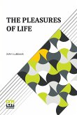 The Pleasures Of Life