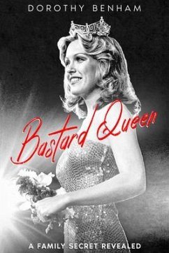 Bastard Queen (eBook, ePUB) - Benham, Dorothy