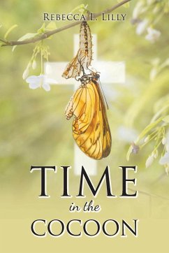 Time in the Cocoon - Lilly, Rebecca L.