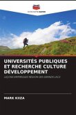 UNIVERSITÉS PUBLIQUES ET RECHERCHE CULTURE DÉVELOPPEMENT