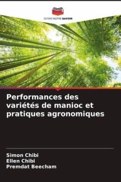 Performances des variétés de manioc et pratiques agronomiques - Chibi, Simon;Chibi, Ellen;Beecham, Premdat