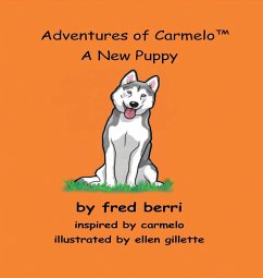 Adventures of Carmelo (tm) A New Puppy - Berri, Fred