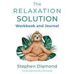 The Relaxation Solution Workbook and Journal