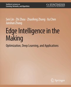 Edge Intelligence in the Making - Lin, Sen;Zhou, Zhi;Zhang, Zhaofeng