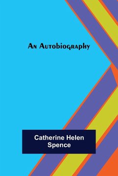 An Autobiography - Helen Spence, Catherine