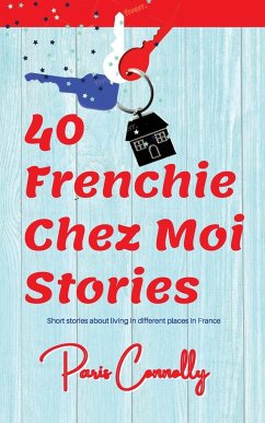 40 Frenchie Chez Moi Stories - Connolly, Paris