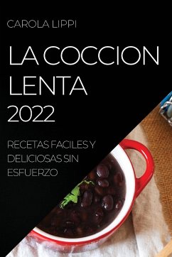 LA COCCION LENTA 2022 - Lippi, Carola