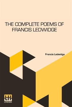 The Complete Poems Of Francis Ledwidge - Ledwidge, Francis