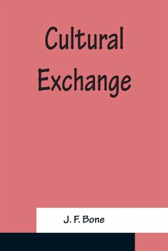 Cultural Exchange - F. Bone, J.