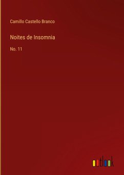 Noites de Insomnia - Branco, Camillo Castello