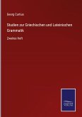 Studien zur Griechischen und Lateinischen Grammatik