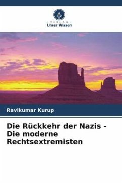 Die Rückkehr der Nazis - Die moderne Rechtsextremisten - Kurup, Ravikumar