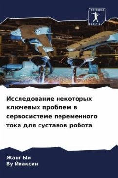 Issledowanie nekotoryh klüchewyh problem w serwosisteme peremennogo toka dlq sustawow robota - Yi, Zhang;Jiaxin, Vu