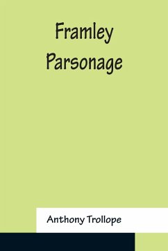 Framley Parsonage - Trollope, Anthony