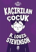 Kacirilan Cocuk - Louis Stevenson, R.