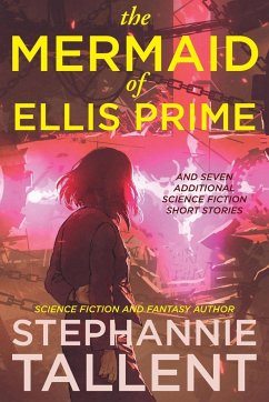 The Mermaid of Ellis Prime - Tallent, Stephannie