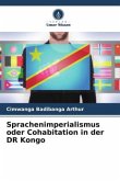 Sprachenimperialismus oder Cohabitation in der DR Kongo
