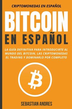 Bitcoin en Español - Andres, Sebastian