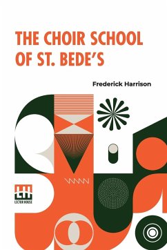 The Choir School Of St. Bede's - Harrison, Frederick