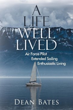 A Life Well Lived - Dean Bates