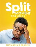 Split Moment (Male Version)