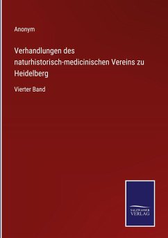 Verhandlungen des naturhistorisch-medicinischen Vereins zu Heidelberg - Anonym