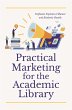 Practical Marketing for the Academic... - Bild 1
