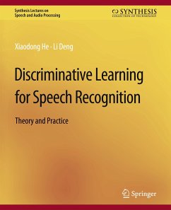 Discriminative Learning for Speech Recognition - He, Xiadong;Deng, Li