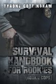 Survival Handbook for Rookies (Rookie Cops) Survival Handbook for Rookies (Rookie Cops)