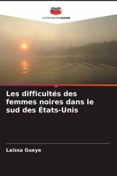 Les difficultés des femmes noires dans le sud des États-Unis - Gueye, Laïssa