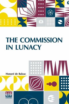 The Commission In Lunacy - de Balzac, Honoré