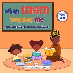 What Islam Teaches Me - The Sincere Seeker Collection