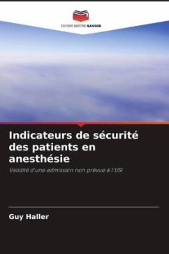 Indicateurs de sécurité des patients en anesthésie - Haller, Guy