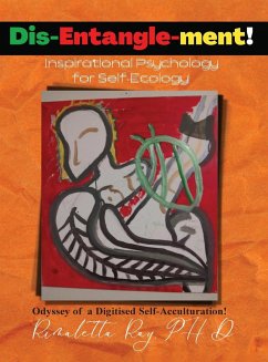Dis-Entangle-ment! Inspiration Psychology for Self-Ecology! - Ray, Rimaletta