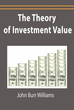The Theory of Investment Value - Williams, John Burr