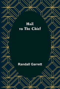 Hail to the Chief - Garrett, Randall