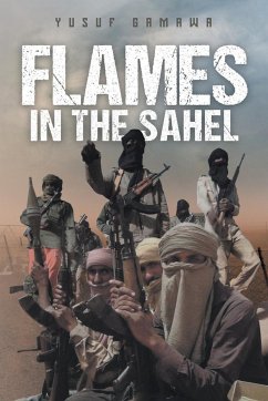 Flames in the Sahel - Yusuf Gamawa