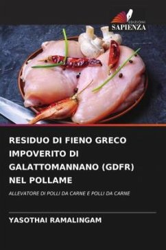 RESIDUO DI FIENO GRECO IMPOVERITO DI GALATTOMANNANO (GDFR) NEL POLLAME - Ramalingam, Yasothai