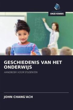 GESCHIEDENIS VAN HET ONDERWIJS - Chang'ach, John