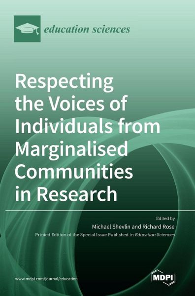 Respecting the Voices of Individuals from Marginalised Communities in Research Respecting the Voices of Individuals from Marginalised Communities in Research