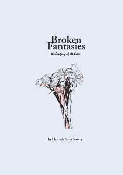 Broken Fantasies - Garcia, Hannah Sofia