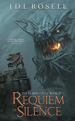 Requiem of Silence (The Famine Cycle #3) - Rosell, J. D. L.