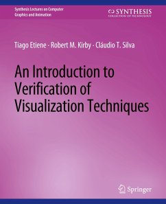 An Introduction to Verification of Visualization Techniques - Etiene, Tiago;Kirby, Robert M.;Silva, Cláudio T.