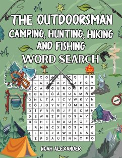 The Outdoorsman, Camping, Hunting, Hiking and Fishing - Alexander, Noah